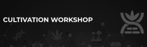 CannMed Cultivation Workshop
